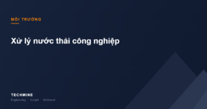 Xử lý nước thải công nghiệp